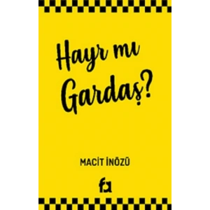Hayır Mı Gardaş?