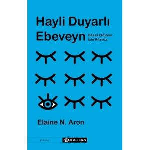 Hayli Duyarlı Ebeveyn