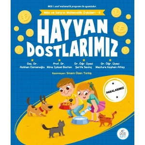 Hayvan Dostlarımız-Mila ve Sarpın Matematik Öyküleri 6