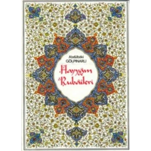 Hayyam ve Rubaileri (Renkli Tablolarla)