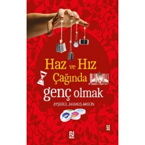 Haz ve Hız Çağında Genç Olmak