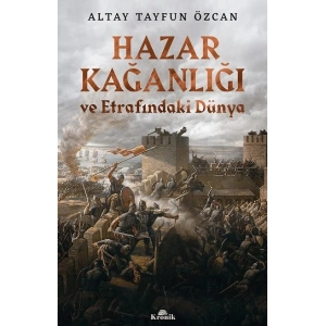 Hazar Kağanlığı ve Etrafındaki Düntya