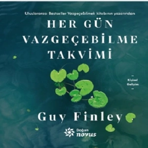 Her Gün Vazgeçebilme Takvimi (Ciltli)