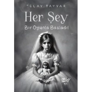 Her Şey Bir Oyunla Başladı