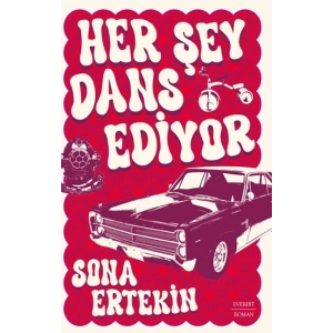 Her Şey Dans Ediyor