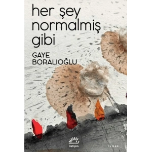Her Şey Normalmiş Gibi