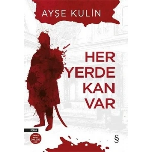Her Yerde Kan Var