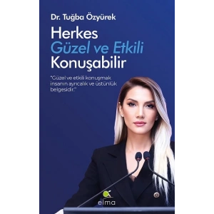 Herkes Güzel ve Etkili Konuşabilir