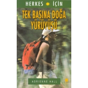 Herkes İçin Tek Başına Doğa Yürüyüşü
