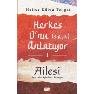 Herkes O’nu Anlatıyor 1 - Ailesi
