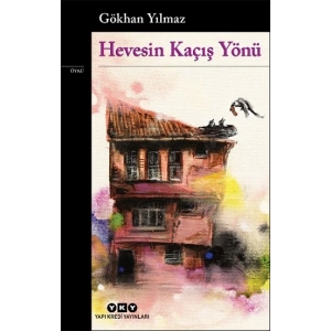 Hevesin Kaçış Yönü