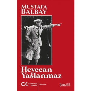 Heyecan Yaşlanmaz