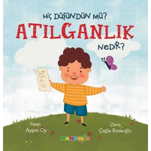 Hiç Düşündün Mü? Atılganlık Nedir?