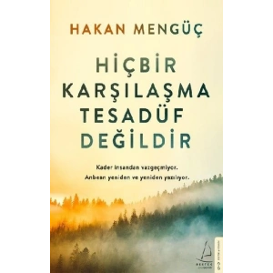 Hiçbir Karşılaşma Tesadüf Değildir