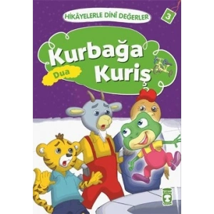 Hikayelerle Dini Değerler 3 - Kurbağa Kuriş Dua