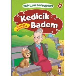 Hikayelerle Dini Değerler 9 - Kedicik Badem Nankör Olmamak