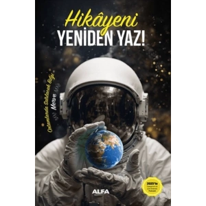 Hikayeni Yeniden Yaz! (Ciltli)