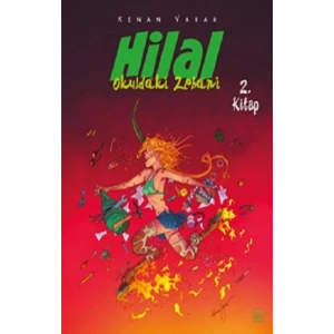 Hilal 2. Kitap / Okuldaki Zebani
