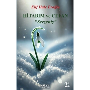 Hitabım ve Cefan “Serzeniş”