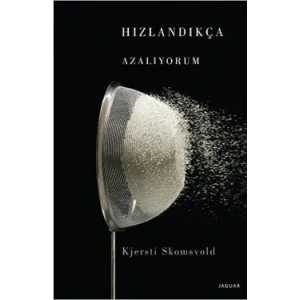 Hızlandıkça Azalıyorum