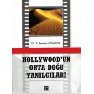 Hollywodun Orta Doğu Yanılgıları