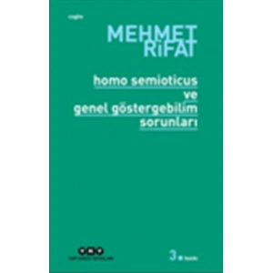 Homo Semioticus ve Genel Göstergebilim Sorunları