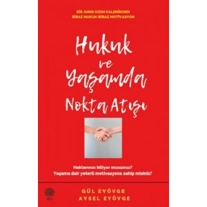 Hukuk ve Yaşamda Nokta Atışı