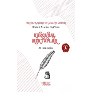 Hüzünlü Neşeli ve Bilgi Yüklü Kurgusal Mektuplar