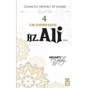 Hz.Ali (R.A) Cennetle Müjdeli 10 Sahabe