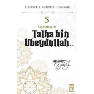 Hz.Talha Bin Ubeydullah (R.A) Cennetle Müjdeli 10 Sahabe