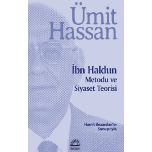 İbn Haldun Metodu ve Siyaset Teorisi