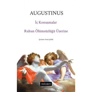 İç Konuşmalar & Ruhun Ölümsüzlüğü Üzerine