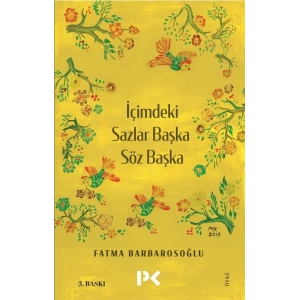İçimdeki Sazlar Başka Söz Başka