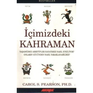 İçimizdeki Kahraman Yaşadığımız Altı Arketip