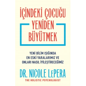 İçindeki Çocuğu Yeniden Büyütmek