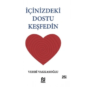 İçinizdeki Dostu Keşfedin