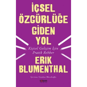 İçsel Özgürlüğe Giden Yol