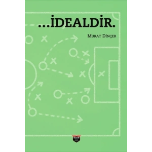 …İdealdir.