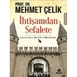İhtişamdan Sefalete