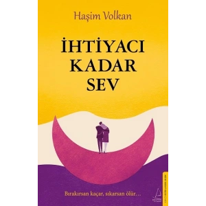 İhtiyacı Kadar Sev