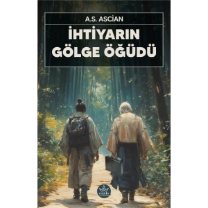 İhtiyarın Gölge Öğüdü