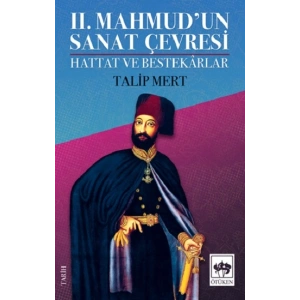 II. Mahmudun Sanat Çevresi