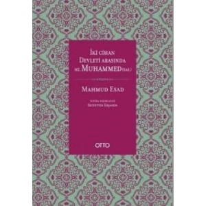 İki Cihan Devleti Arasında Hz. Muhammed (sas.) (Ciltli)