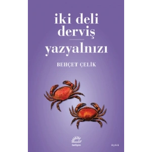 İki Deli Derviş - Yazyalnızı