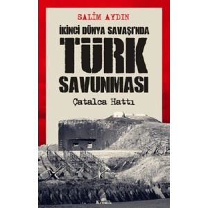İkinci Dünya Savaşı’nda Türk Savunması