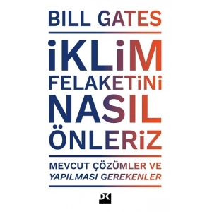 İklim Felaketini Nasıl Önleriz