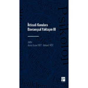İktisadi Konulara Davranışsal Yaklaşım III