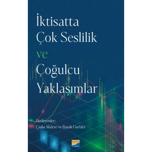 İktisatta Çok Seslilik ve Çoğulcu Yaklaşımlar