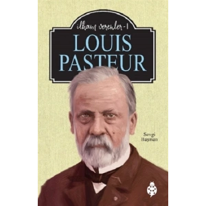 İlham Verenler - 1 Louis Pasteur