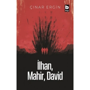 İlhan, Mahir, David